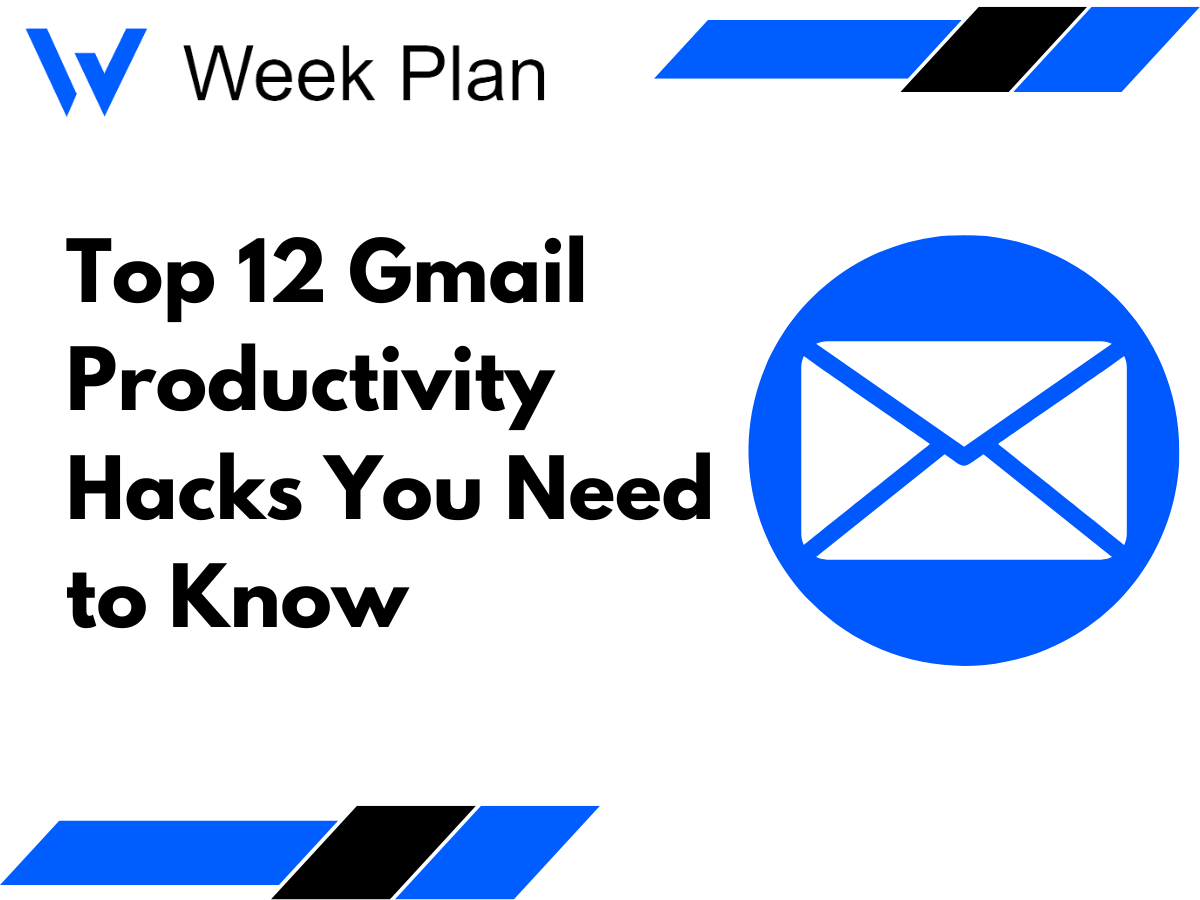 Top 12 Gmail Productivity Hacks You Need To Know